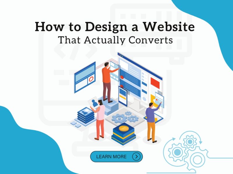 How to Design a Website That Actually Converts