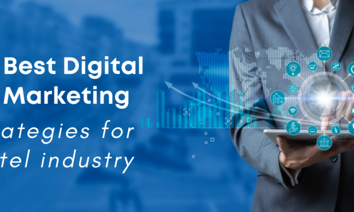 5 best digital marketing strategies for hotel industry