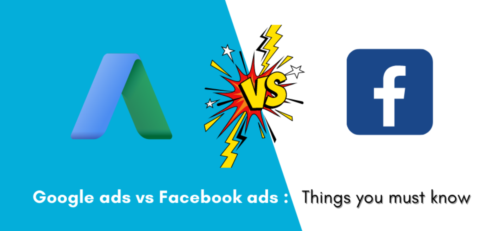 Google ads vs Facebook ads things you must know