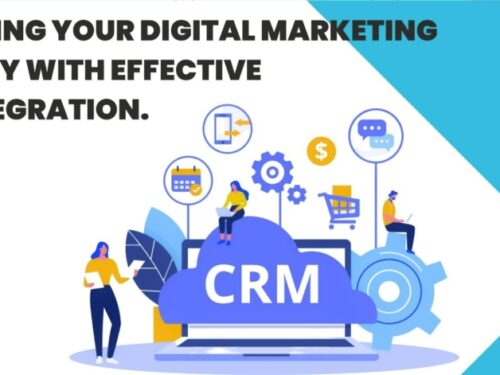 Enhancing Your Digital Marketing Strategy with Effective CRM Integration
