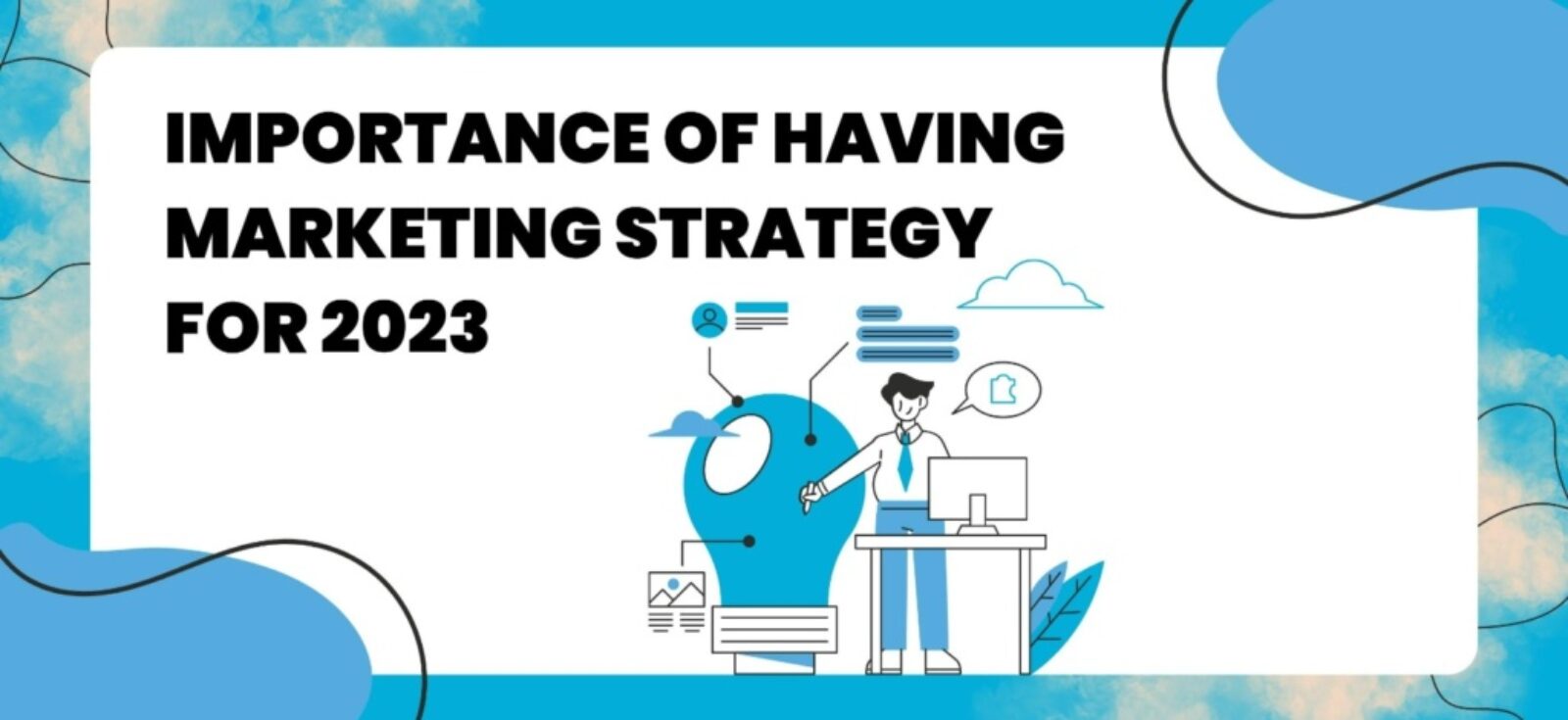 Importance of having a marketing strategy for 2023