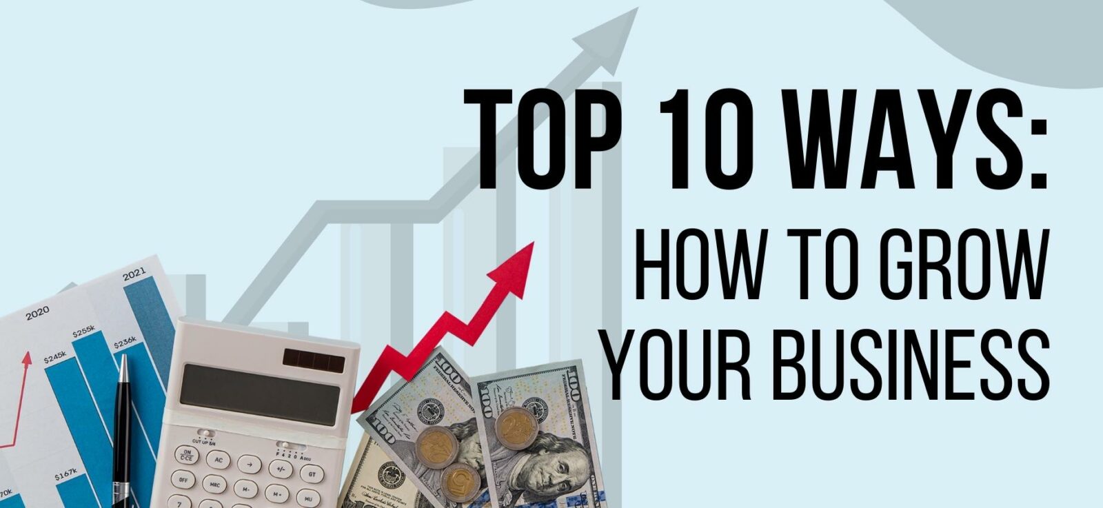 Top 10 Ways How to Grow Your Business