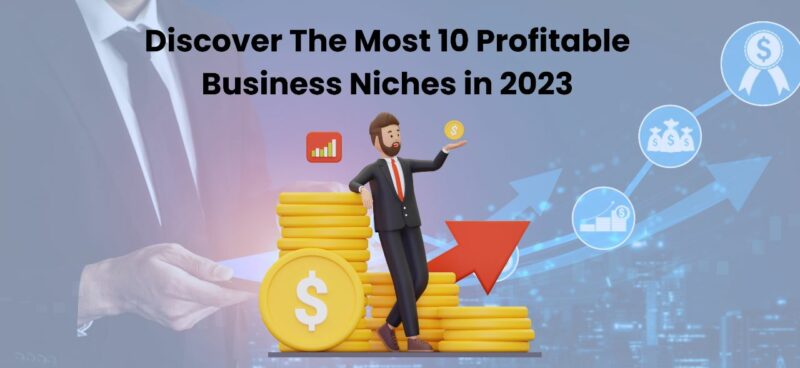 Top 10 Profitable Business 2023 | Profitable Business Niches 2023