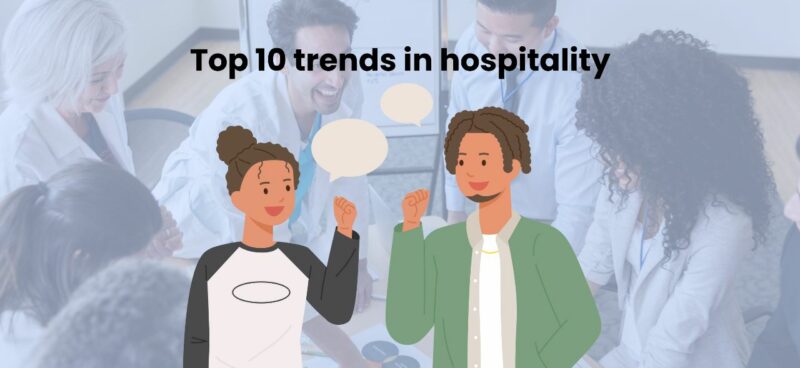 Top 10 trends in hospitality